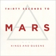 30 Seconds To Mars Kings And Queens Формат: Audio CD (Картонный конверт) Дистрибьюторы: Virgin Records Ltd , ООО Музыка Европейский Союз Лицензионные товары Характеристики аудионосителей 2010 г Single: Импортное издание инфо 2151o.
