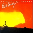 Paul Brady Back To The Centre Формат: Audio CD Дистрибьютор: Mercury Music Лицензионные товары Характеристики аудионосителей 1999 г Альбом: Импортное издание инфо 13741z.