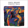 Paul Brady Primitive Dance Формат: Audio CD Дистрибьютор: Mercury Music Лицензионные товары Характеристики аудионосителей 2001 г Альбом: Импортное издание инфо 13742z.